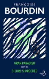 Gran Paradiso - Si loin, si proches