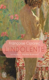 L'indolente : Le mystère de Marthe Bonnard