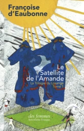 La trilogie du losange, tome 1 : Le satellite de l'amande