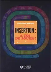 INSERTION  A TOI DE JOUER