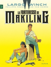 Largo Winch, tome 7 : La forteresse de Makiling