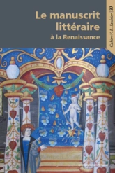 Les manuscrits littéraires à la Renaissance