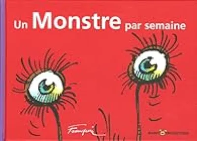 Un Monstre par semaine