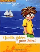 Mes copains d'abord, tome 2 : Quelle galère pour Jules !