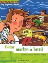 Mes copains d'abord, tome 4 : Victor maître à bord