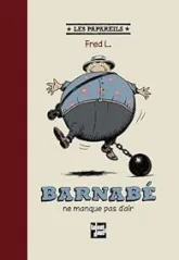 Les Papareils : Barnabé ne manque pas d'air