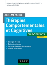 Aide-mémoire - Thérapies comportementales et cognitives -  3e éd. - en 37 notions