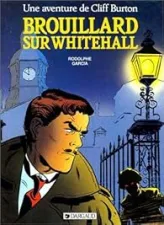 Cliff Burton, tome 1 : Brouillard sur Whitehall