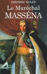 Le maréchal Masséna