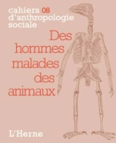 Des hommes malades des animaux