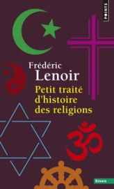 Petit traité d'histoire des religions ((réédition))