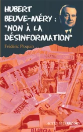 Hubert Beuve-Méry : "Non à la désinformation