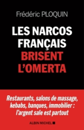 Les Narcos français brisent l'omerta