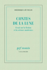 Contes de la Lune : Essai sur la fiction et la science modernes