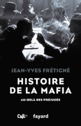Histoire de la mafia: Au-delà des préjugés