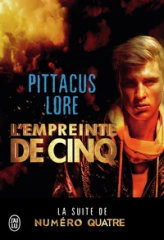 Lorien Legacies, tome 4 : L'empreinte de Cinq