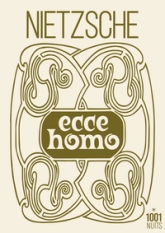 Ecce Homo: Comment on devient ce que l'on est