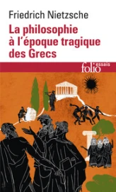 La philosophie à l'époque tragique des Grecs