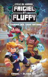 Frigiel et Fluffy - Cycle du Warden, tome 1 : Le Tournoi des trois nations