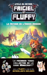 Frigiel et Fluffy, tome 1 : Le Retour de l'Ender Dragon