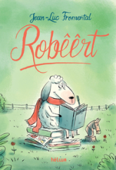 Robêêrt: Mêêmoires