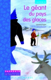 Le géant du pays des glaces - un conte de Laponie