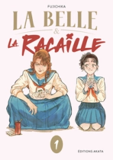 La Belle et la Racaille, tome 1