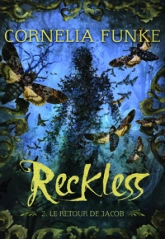 Reckless, tome 2 : Le retour de Jacob