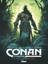 Conan le Cimmérien, tome 3 : Au-delà de la rivière noire