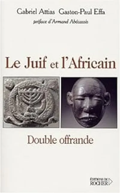 Le Juif et l'Africain : Double offrande