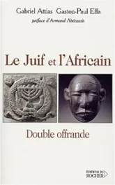 Le Juif et l'Africain : Double offrande