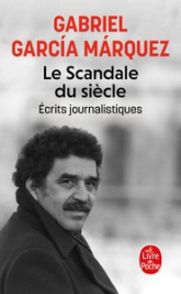 Le Scandale du siècle : Ecrits journalistiques