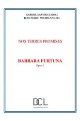 Nos terres promises Barbara Furtuna Opus 1