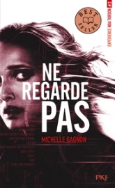 Expérience Noa Torson, tome 2 : Ne regarde pas