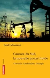 Caucase du sud, la nouvelle guerre froid