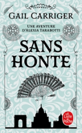 Le protectorat de l'ombrelle, tome 3 : Sans honte