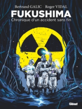 Fukushima - Poche: Chronique d'un accident sans fin