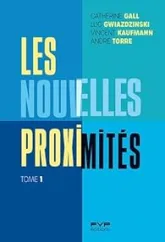 Les nouvelles proximités, tome 1