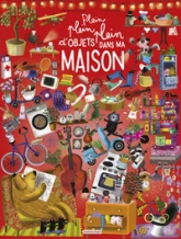 Plein, plein, plein d'objets dans ma maison