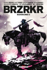 BRZRKR - Bloodlines, tome 2
