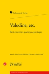 Volodine etc. : Post-exotisme, poétique, politique