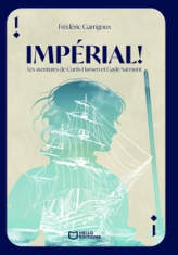 Impérial ! Les aventures de Curtis Hansen et Gayle Sarmont - Tome I