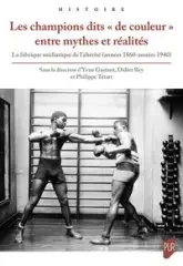 Les champions dits « de couleur » entre mythes et réalités: La fabrique médiatique de l'altérité