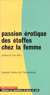 Passion érotique des étoffes chez la femme