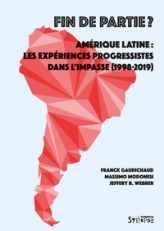 Fin de partie ?Amérique latine : les expériences progressistes dans l'impasse (1998-2019)