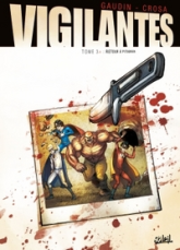 Vigilantes, tome 3 : Retour à Pitsgreen
