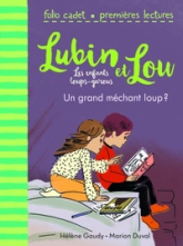 Lubin et Lou, tome 4 : Un grand méchant loup ?
