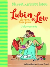 Lubin et Lou, tome 6 : L'alouvescente
