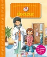 Quand je serai grand, je serai docteur