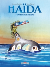 Haïda, tome 1 : L'immortelle baleine
